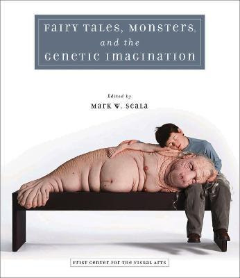 Fairy Tales, Monsters And The Genetic Imagination - Mark ...