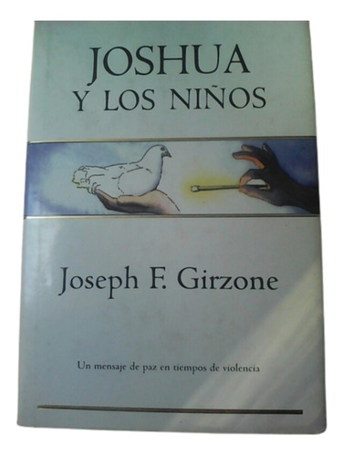 Joshua Y Los Niños / Joseph F. Girzone / Ed Grupo Zeta 