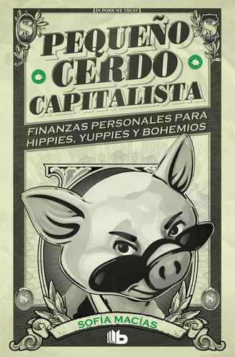 Libro Pequeño Cerdo Capitalista - Macias, Sofia