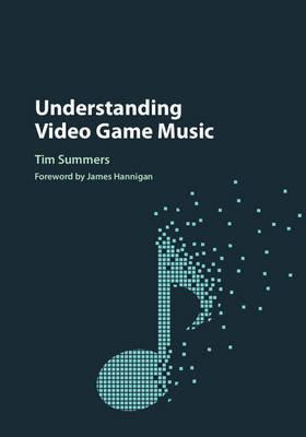 Libro Understanding Video Game Music - Tim Summers