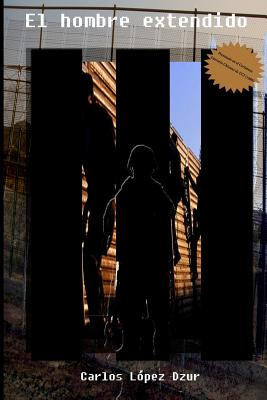 Libro El Hombre Extendido: Premio Del Certamen Literario ...