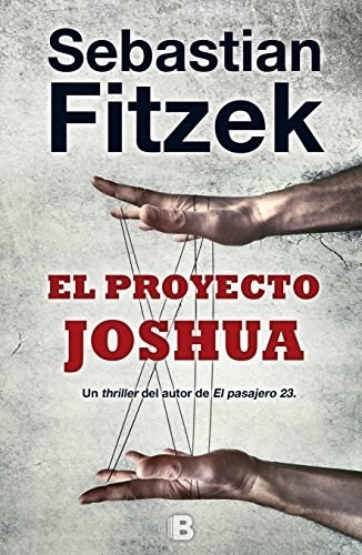 Proyecto Joshua, El - Sebastian Fitzek