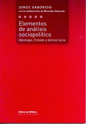 Elementos De Analisis Sociopoliticos, de SABORIDO, JORGE. Editorial Biblos, tapa blanda, edición 1 en español