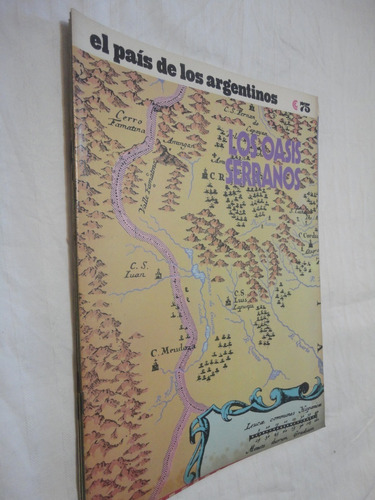 El País De Los Argentinos  Nº 75 - Los Oasis Serranos 