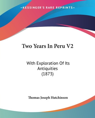 Libro Two Years In Peru V2: With Exploration Of Its Antiq...