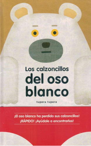 Los Calzonsillos Del Oso Blanco - Tupera - Andana