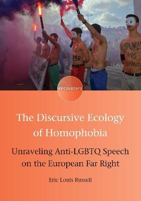 Libro The Discursive Ecology Of Homophobia : Unraveling A...