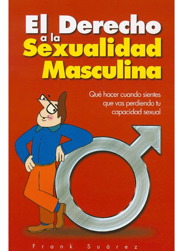 Libro El Derecho A La Sexualidad Por Frank Suarez