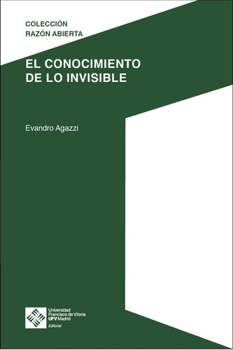 El Conocimiento De Lo Invisible - Agazzi, Evandro  - * 