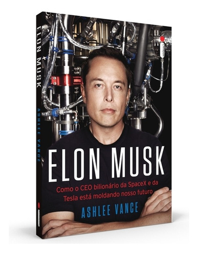 Libro Elon Musk: Como O Ceo Bilionário Da Spacex E Da Tesla