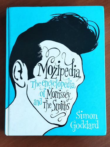 Libro Mozipedia La Enciclopedia De Morrissey Y The Smiths 