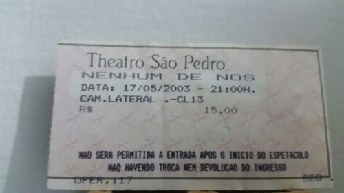 Nenhum De Nós - Ingresso Antigo 17/05/2003
