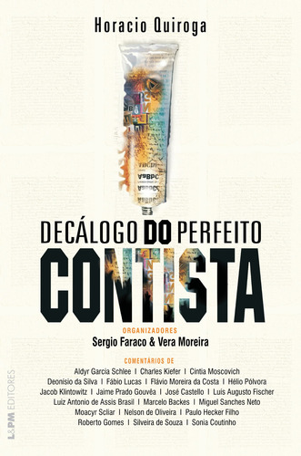 Decálogo do perfeito contista, de Quiroga, Horacio. Editorial Publibooks Livros e Papeis Ltda., capa mole em português, 2009