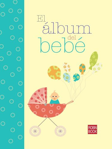 Libro Album Del Bebe (cartone) Vvaa (papel) De Vv.aa. Robin