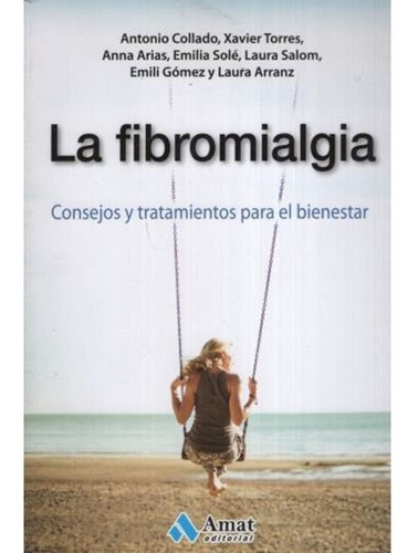 Libro La Fibromialgia - Collado / Torres / Arias / Solé