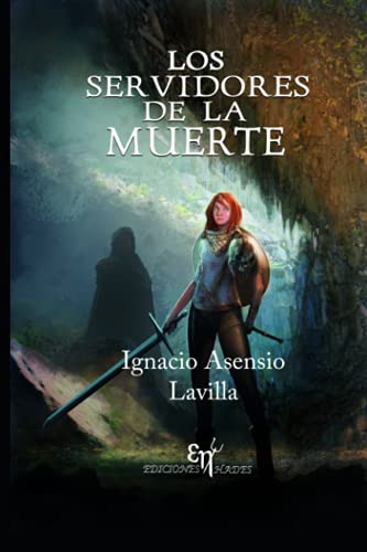 Los Servidores De La Muerte (spanish Edition)