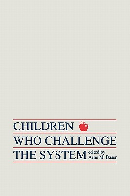 Libro Children Who Challege The System - Bauer, Anne M.