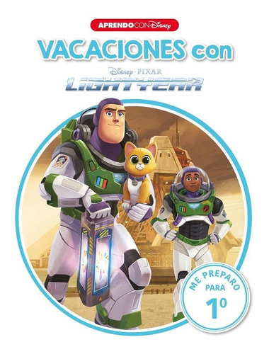 Libro Vacaciones Con Lightyear. Me Preparo Para 1o - Disney