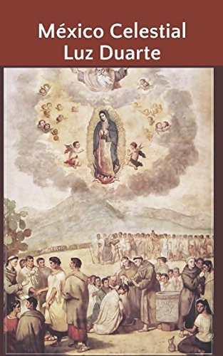México Celestial (spanish Edition)