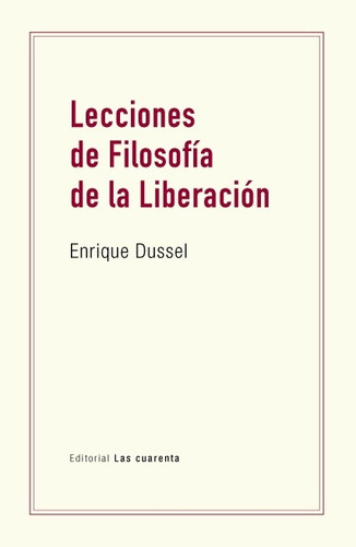 Imagen 1 de 1 de Lecciones De Filosofía De La Liberación - Dussel, Enrique