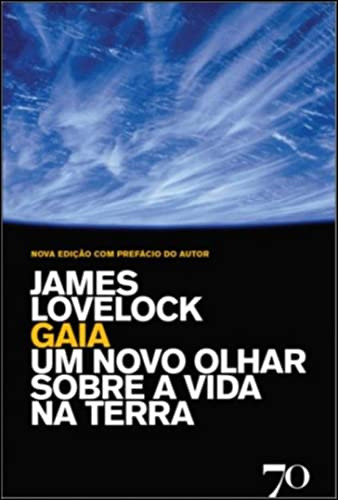 Libro Gaia Um Novo Olhar Sobre A Vida Na Terra De Lovelock J