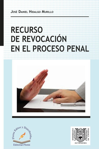 Recurso De Revocacion En El Proceso Penal