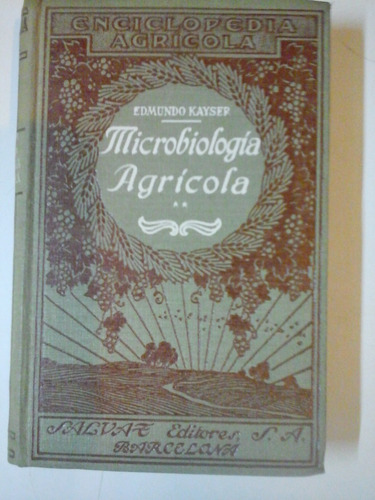 Microbiologia Agricola Tomo 2 - E. Kayser - C39 - E02