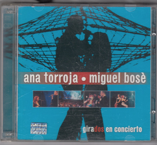 Ana Torroja & Miguel Bose. Girados Concierto 2cd. Qqh Ag. Pb