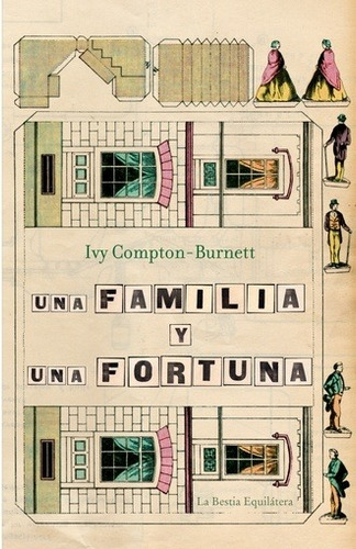 Una Familia Y Una Fortuna - Ivy Compton-burnett