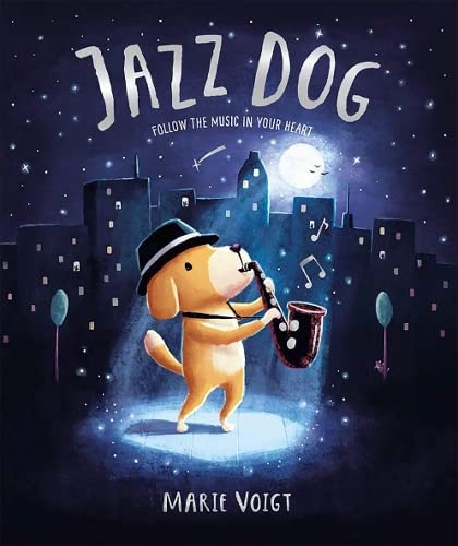 Jazz Dog - Follow The Music In Your Heart, De Voigt, Marie. Editorial Oxford University Press, Tapa Dura En Inglés Internacional, 2019