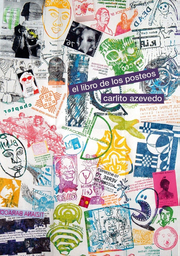 Libro De Los Posteos, El, De Carlito Azevedo. Editorial Zindo & Gafuri, Tapa Blanda, Edición 1 En Español
