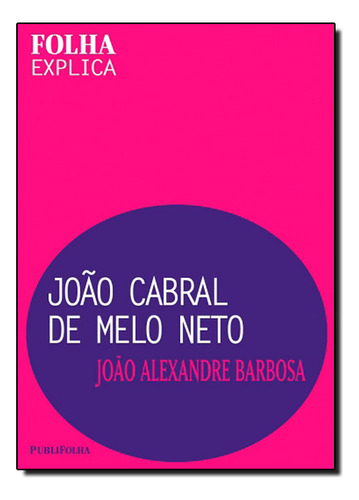 João Cabral De Melo Neto, De Rui  Barbosa. Editora Publifolha, Capa Dura Em Português