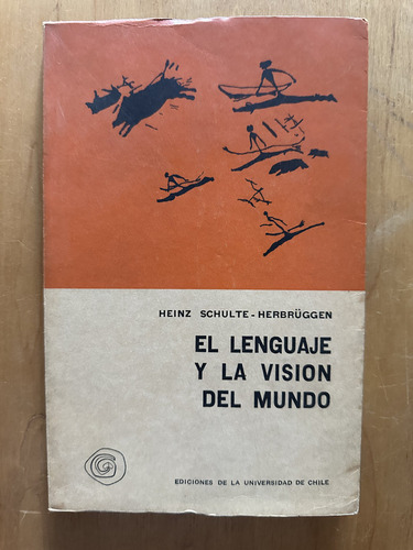 El Lenguaje Y La Vision Del Mundo- Schulte- Herbruggen (2i6 (Usado)