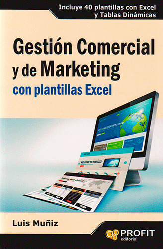 Gestión Comercial Y De Marketing. Incluye 40 Plantillas Co, De Luis Muñiz. Serie 8415735304, Vol. 1. Editorial Ediciones Gaviota, Tapa Blanda, Edición 2023 En Español, 2023