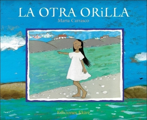 La Otra Orilla - Marta Carrasco