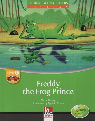 Freddy The Frog Prince + Audio Cd-rom - Helbling Young Readers Fiction C, De Cleary, Maria. Editorial Helbling Languages, Tapa Blanda En Inglés Internacional