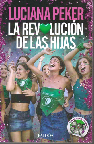 Libro La Revolución De Las Hijas - Luciana Peker