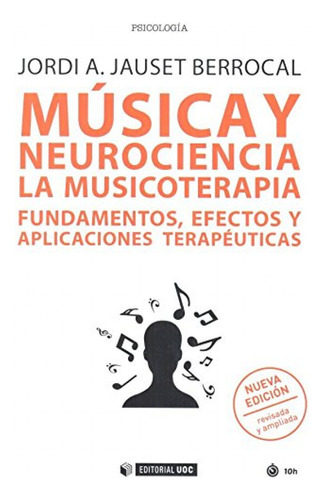 Musica Y Neurociencia La Musicoterapia Fundamentos Efectos Y