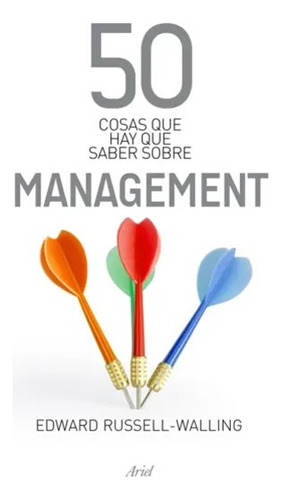 50 Cosas Que Hay Que Saber Sobre Management. Russell-walling