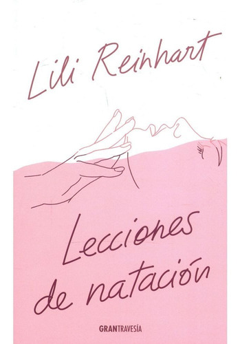 Imagen 1 de 2 de Libro Lecciones De Natación - Lili Reinhart