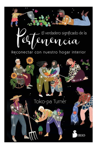 Verdadero Significado De La Pertenencia, El, De Turner, Toko-pa. Editorial Sirio, Tapa Blanda, Edición 1 En Español