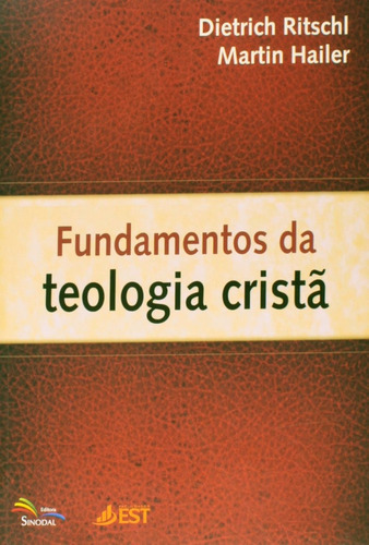 Fundamentos Da Teologia Cristã