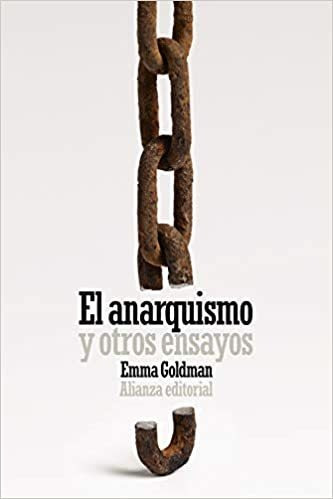 El Anarquismo Y Otros Ensayos