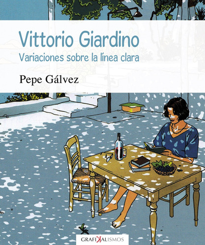 Vittorio Giardino  -  Gálvez, Pepe