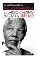 Libro Largo Camino Hacia La Libertad La Autobiografia De Nel