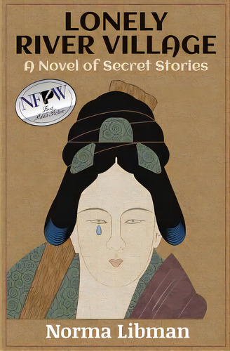Lonely River Village: A Novel Of Secret Stories, De Libman, Norma. Editorial Lightning Source Inc, Tapa Blanda En Inglés