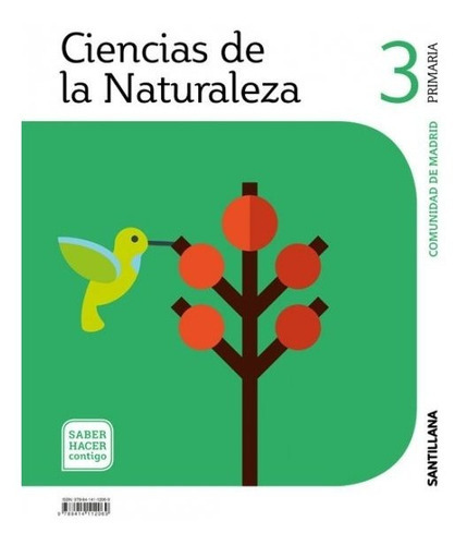 CIENCIAS DE LA NATURAZA 3 PRIMARIA SABER HACER CONTIGO, de Varios autores. Editorial Santillana Educación, S.L., tapa blanda en español