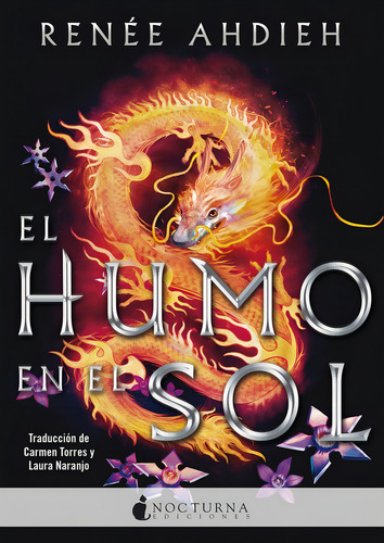 El Humo En El Sol, De Ahdieh, Renée. Editorial Nocturna Ediciones, Tapa Blanda En Español