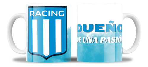 Racing, Dueño De Una Pasión - Taza Cerámica Sublimada