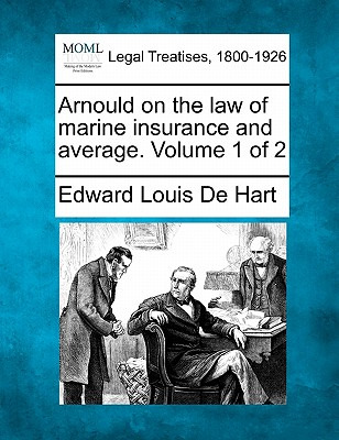 Libro Arnould On The Law Of Marine Insurance And Average....